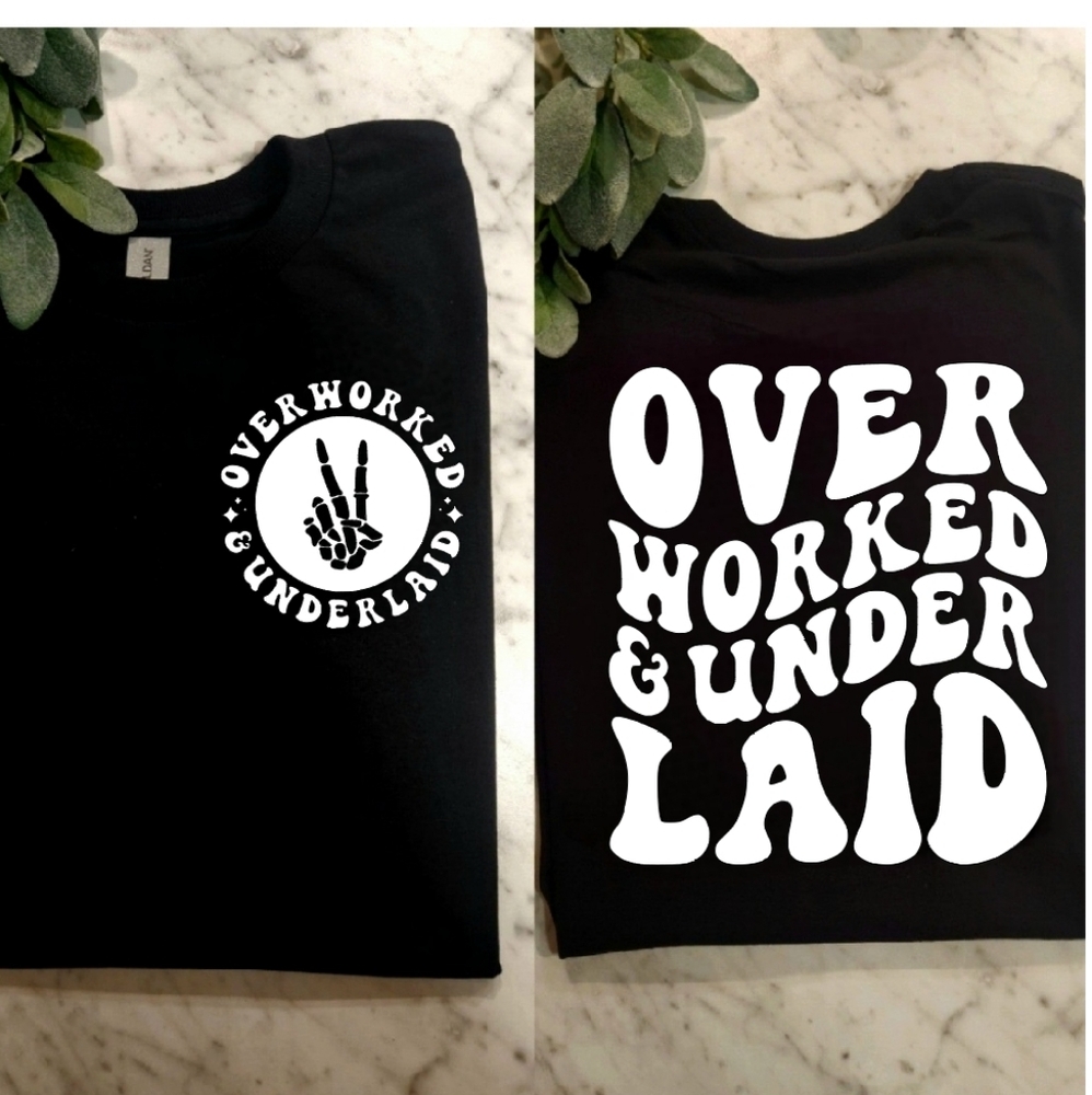 Funny shirt retro over worked and under laid humor popular trending